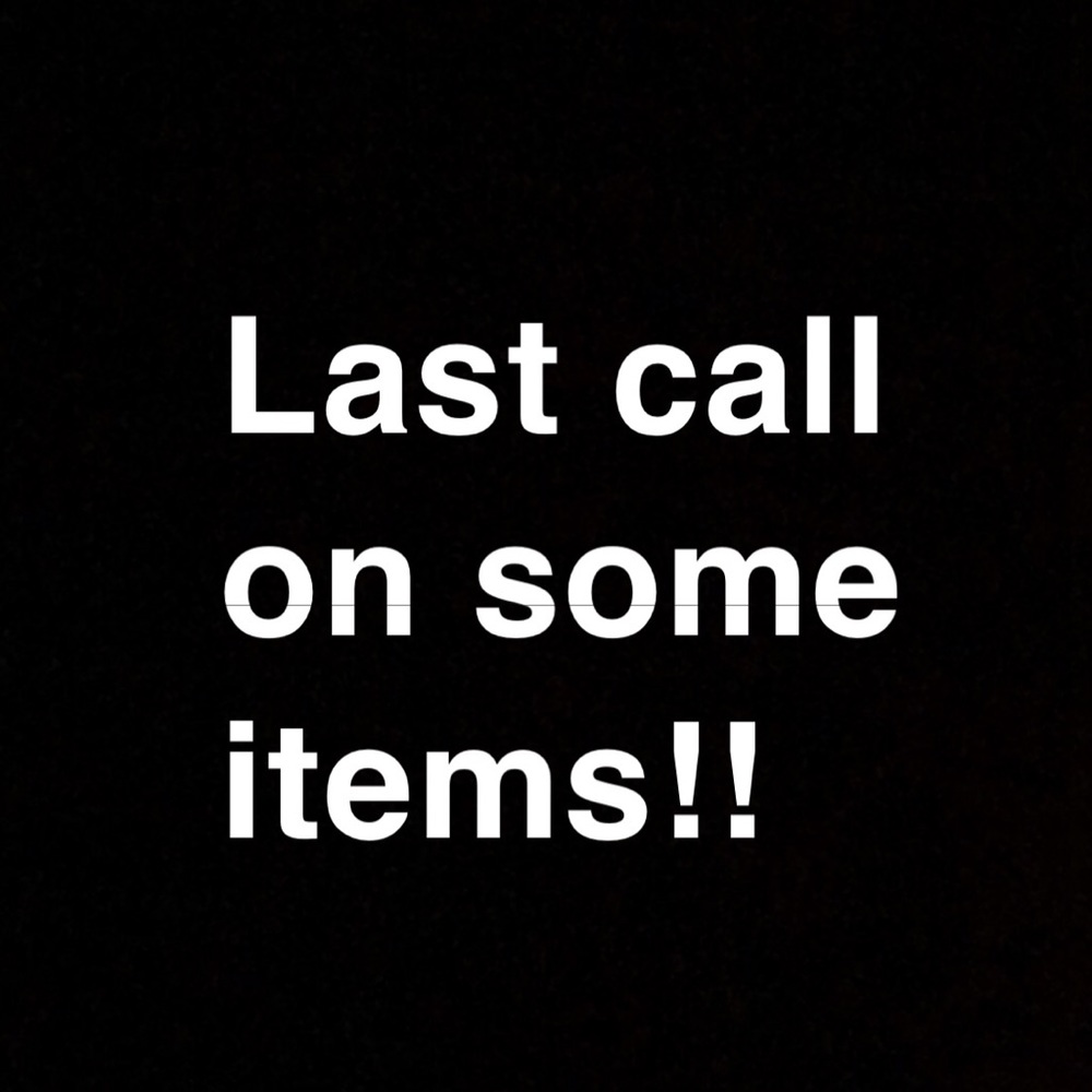 Last call